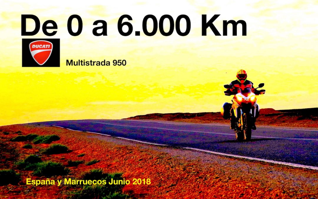 Prueba Ducati Multistrada. 950. De 0 a 6000 km. España y Marruecos
