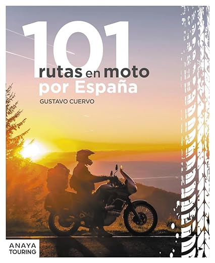 NUEVO LIBRO. 101 RUTAS EN MOTO POR ESPAÑA